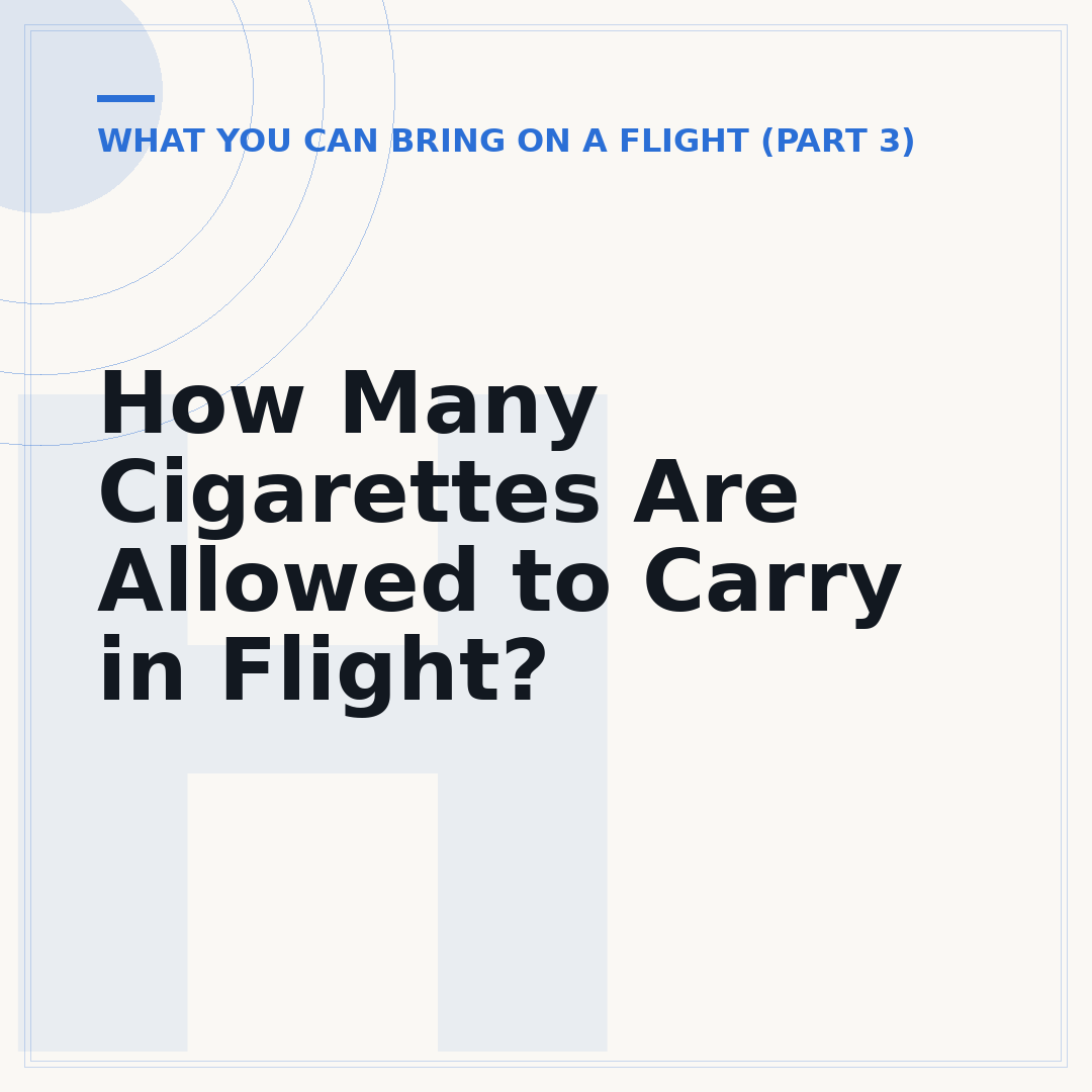 How Many Cigarettes Are Allowed to Carry in Flight?