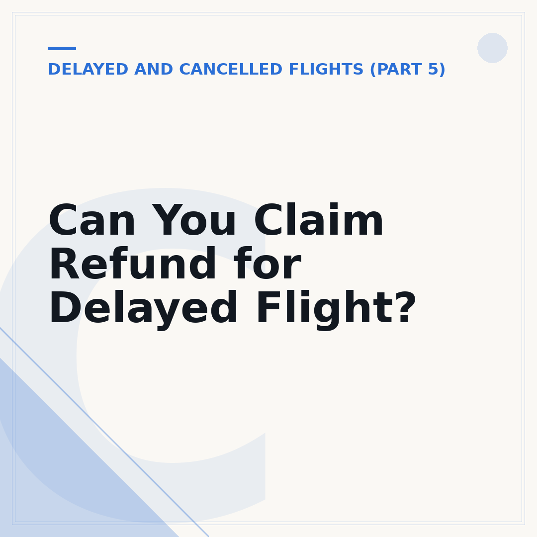 Can You Claim Refund for Delayed Flight?