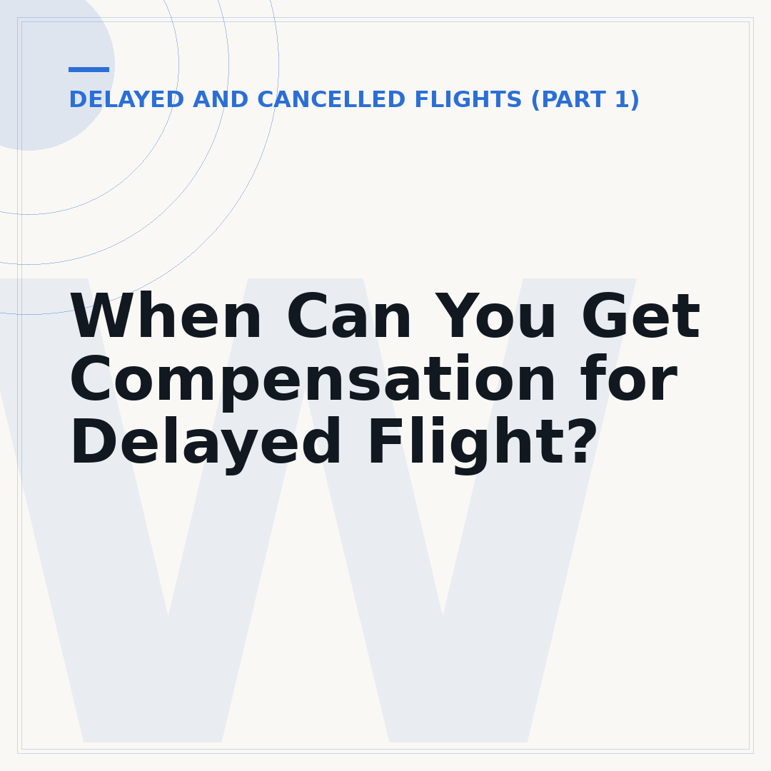When Can You Get Compensation for Delayed Flight?