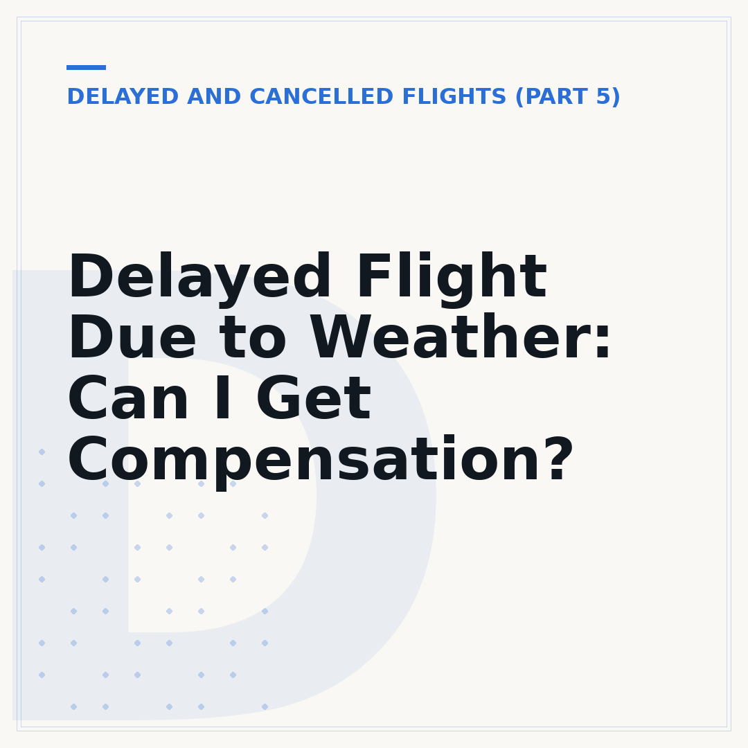 Delayed Flight Due to Weather: Can I Get Compensation?