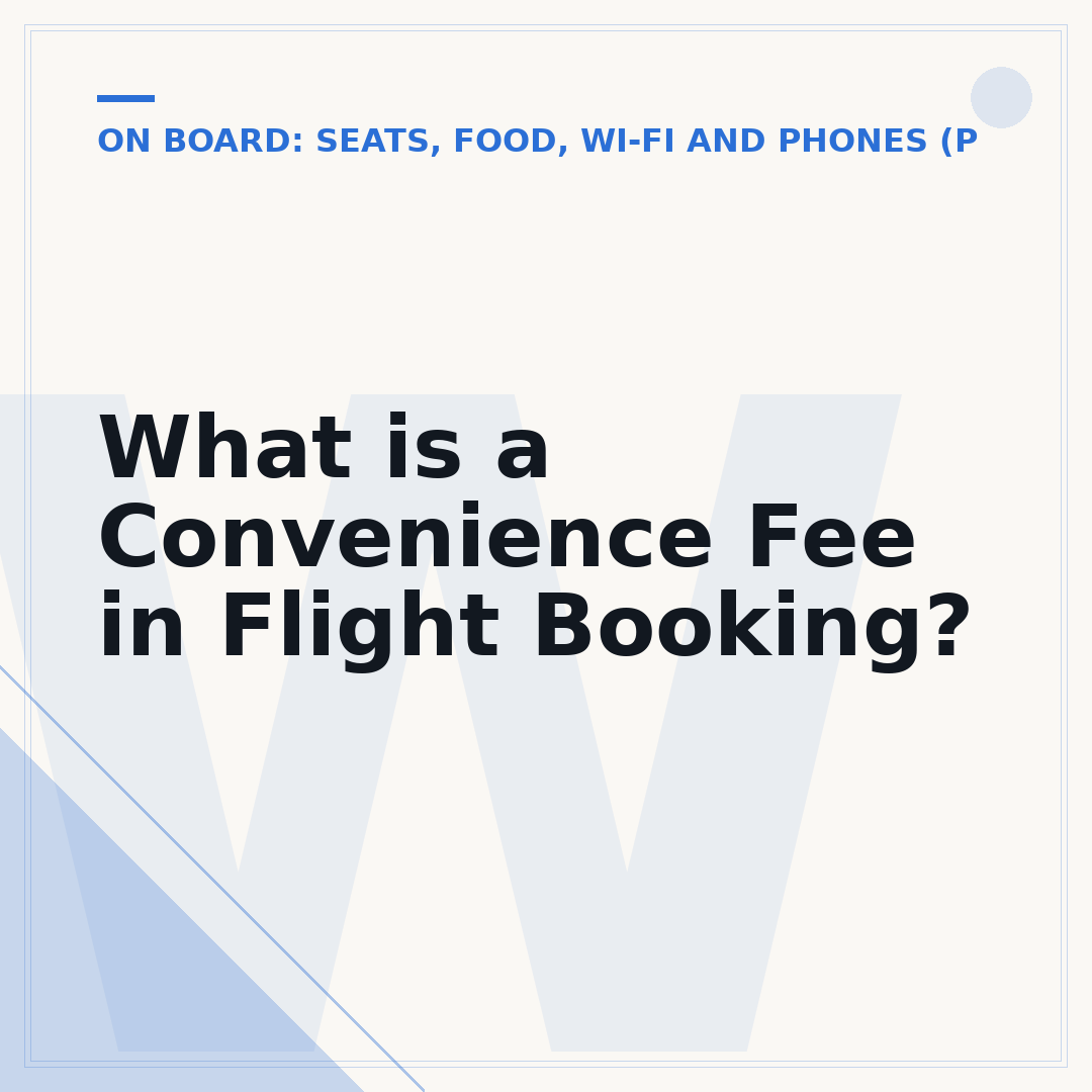 What is a Convenience Fee in Flight Booking?