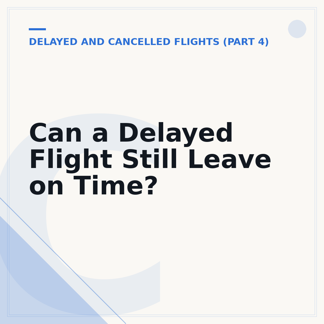Can a Delayed Flight Still Leave on Time?