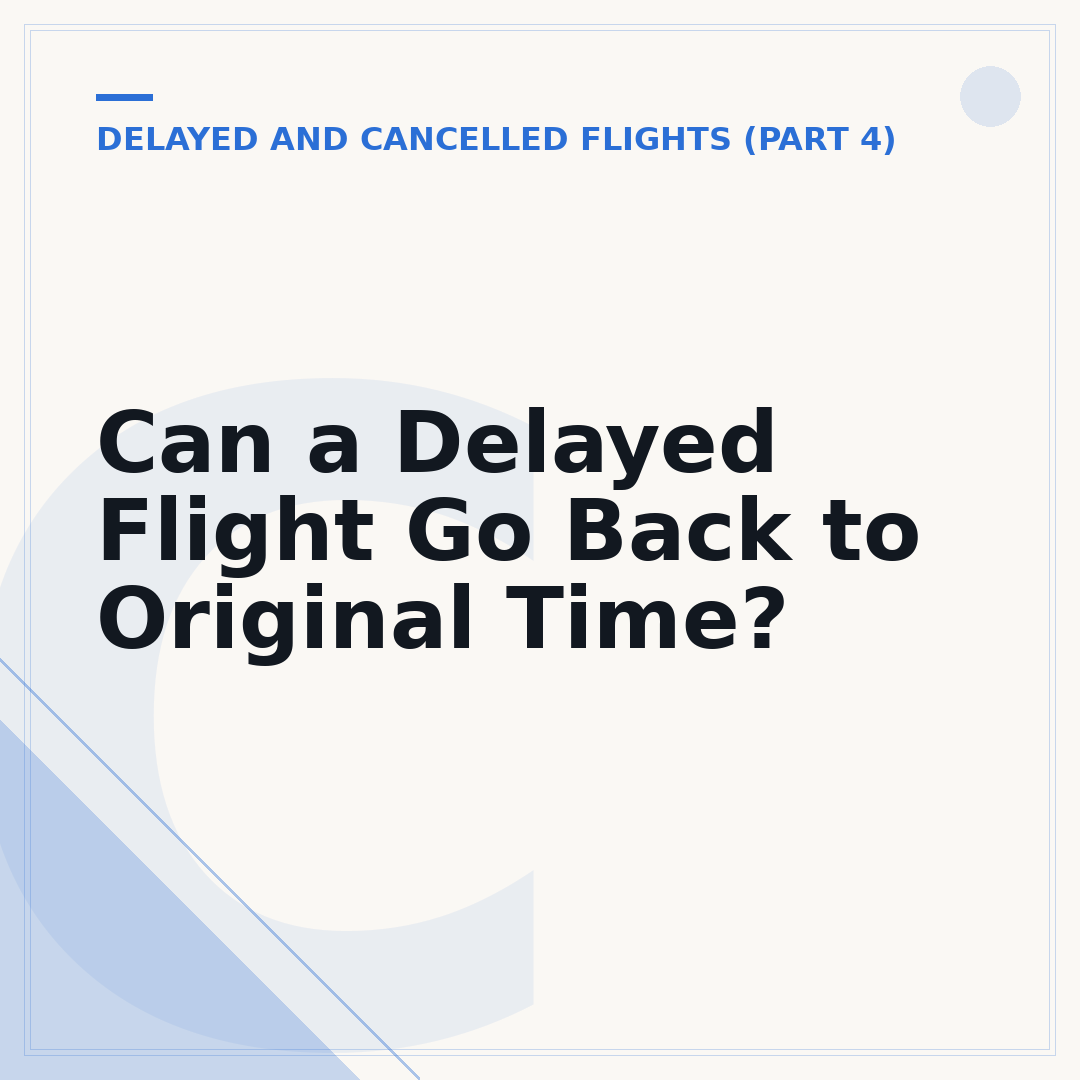 Can a Delayed Flight Go Back to Original Time?