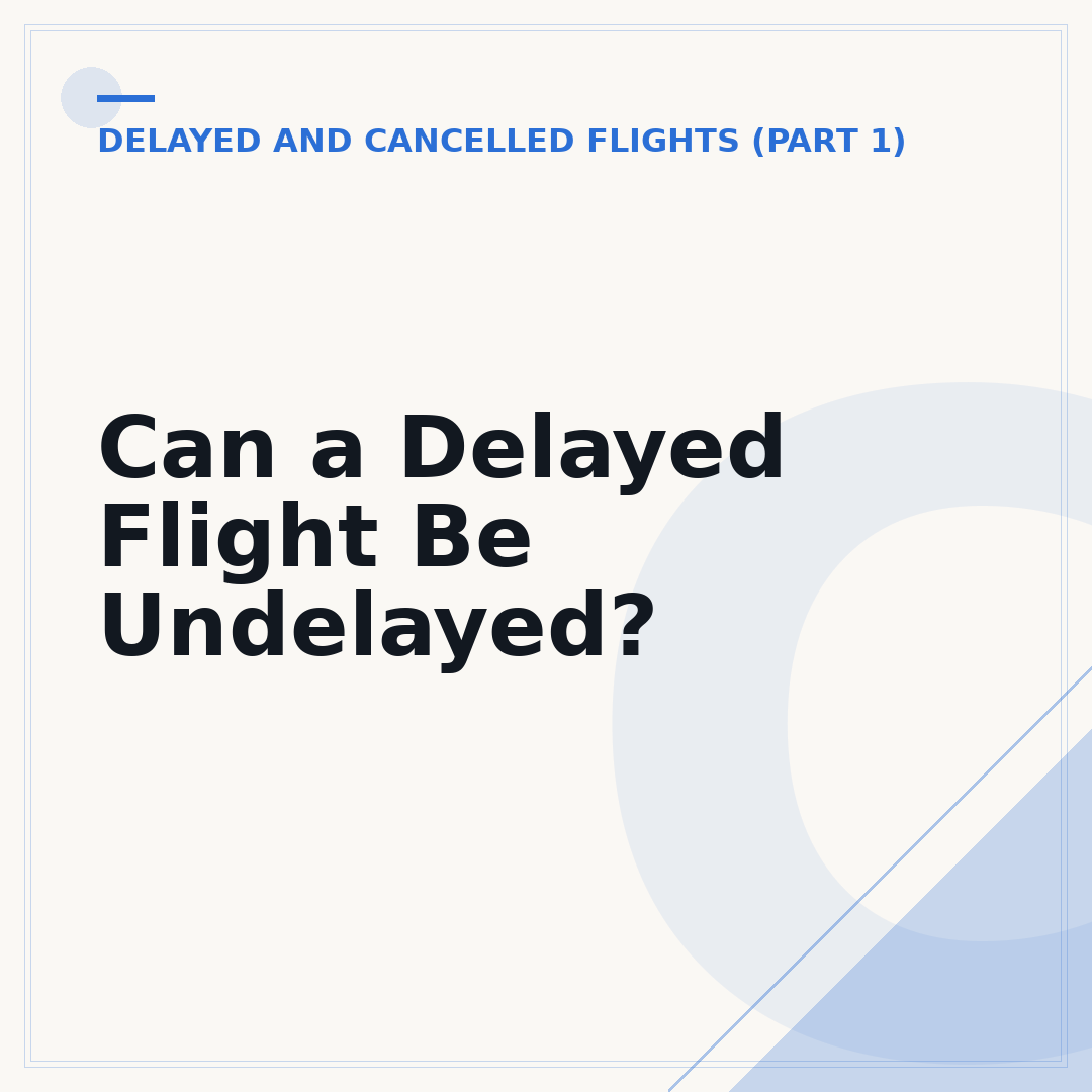 Can a Delayed Flight Be Undelayed?