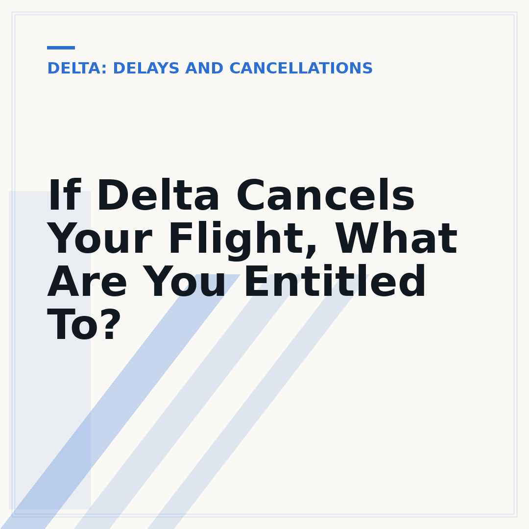 If Delta Cancels Your Flight, What Are You Entitled To?