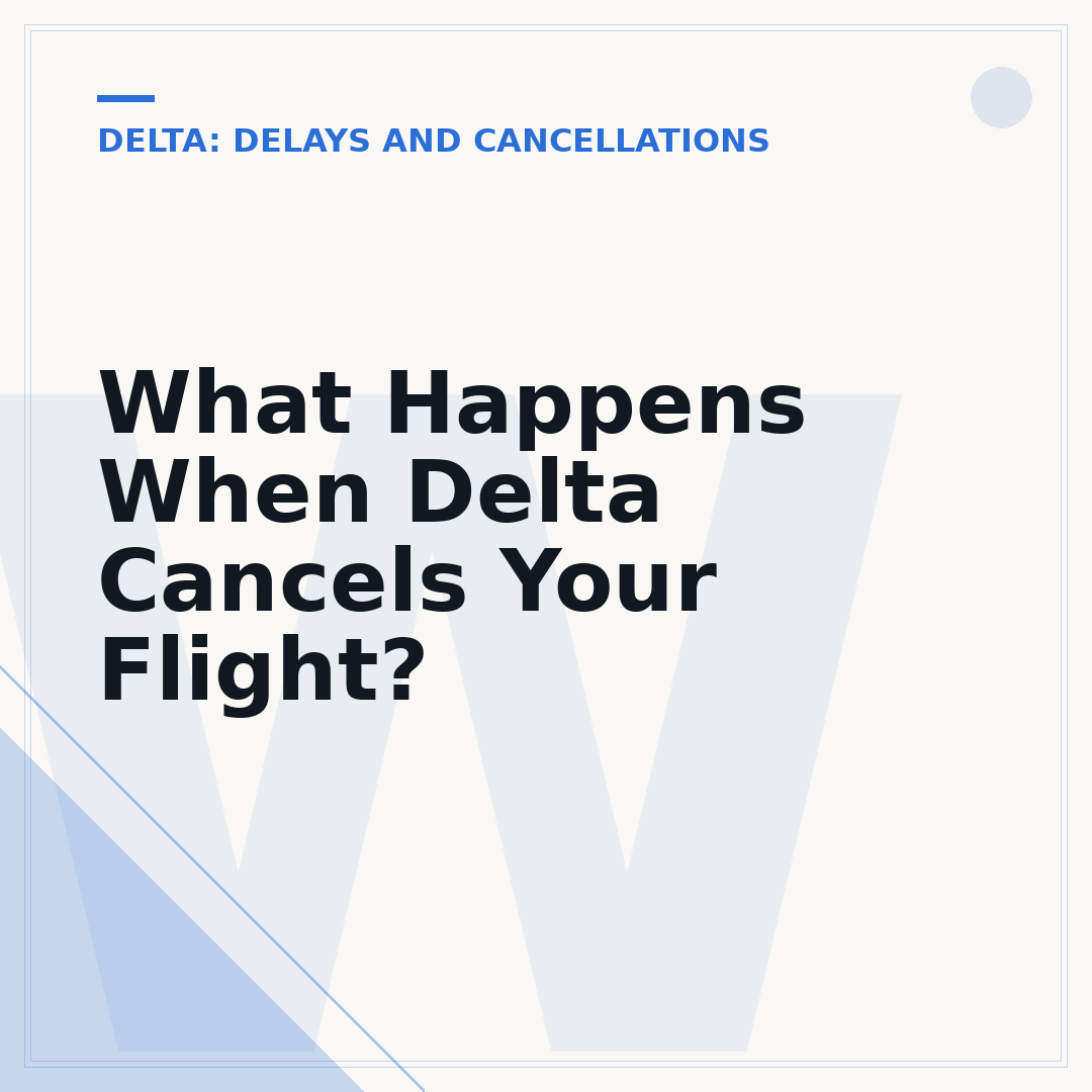What Happens When Delta Cancels Your Flight?