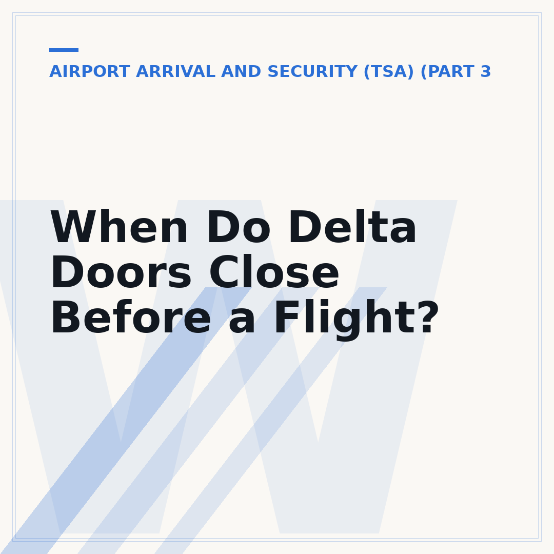 When Do Delta Doors Close Before a Flight?