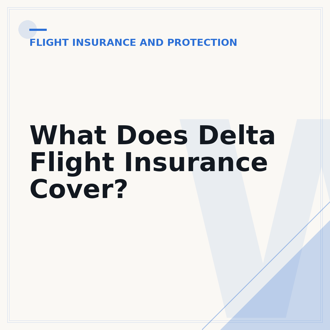 What Does Delta Flight Insurance Cover?