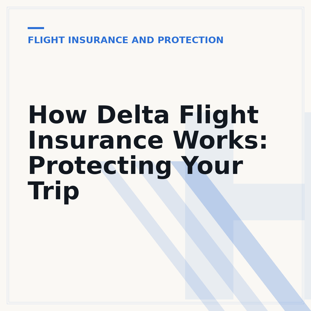 How Delta Flight Insurance Works: Protecting Your Trip