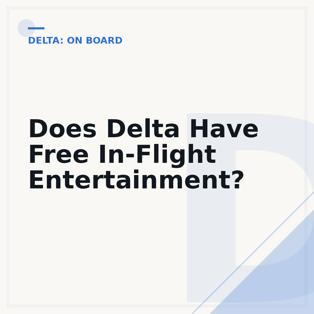 Does Delta Have Free In-Flight Entertainment?