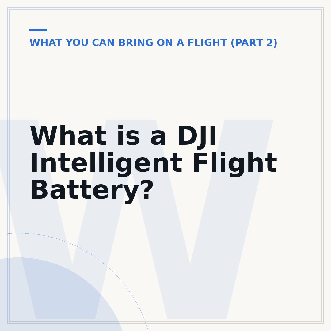 What is a DJI Intelligent Flight Battery?