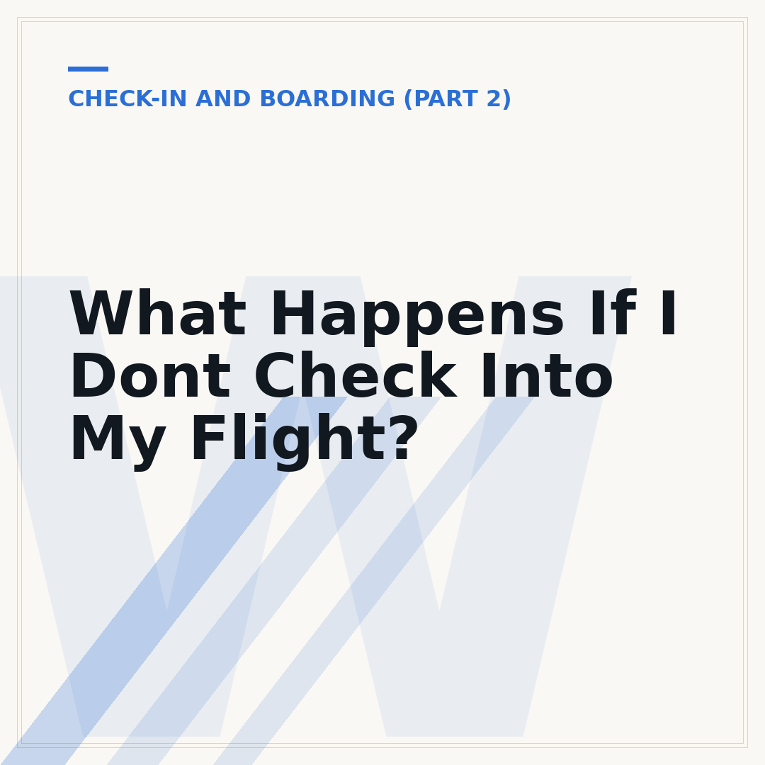 What Happens If I Dont Check Into My Flight?
