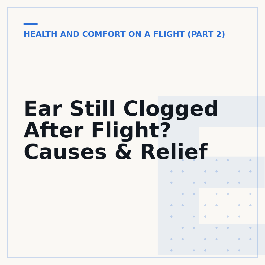 Ear Still Clogged After Flight? Causes & Relief