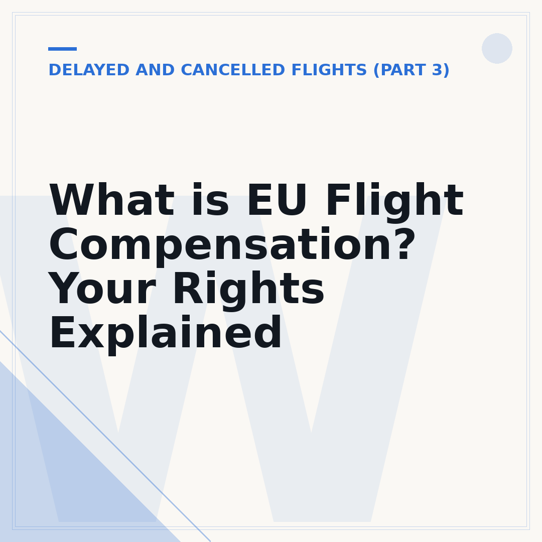 What is EU Flight Compensation? Your Rights Explained