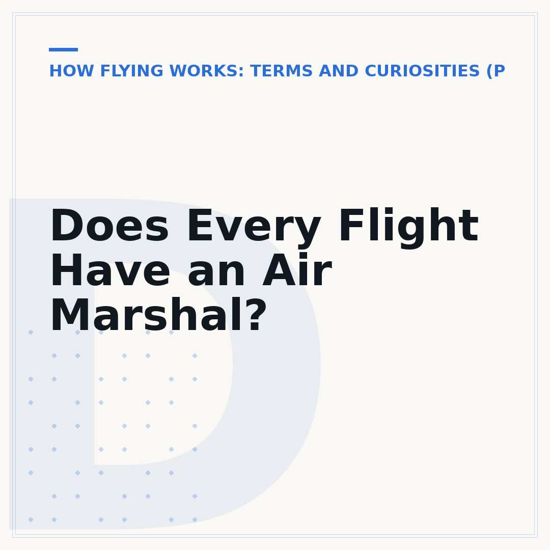 Does Every Flight Have an Air Marshal?