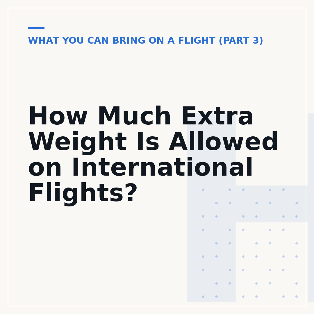 How Much Extra Weight Is Allowed on International Flights?