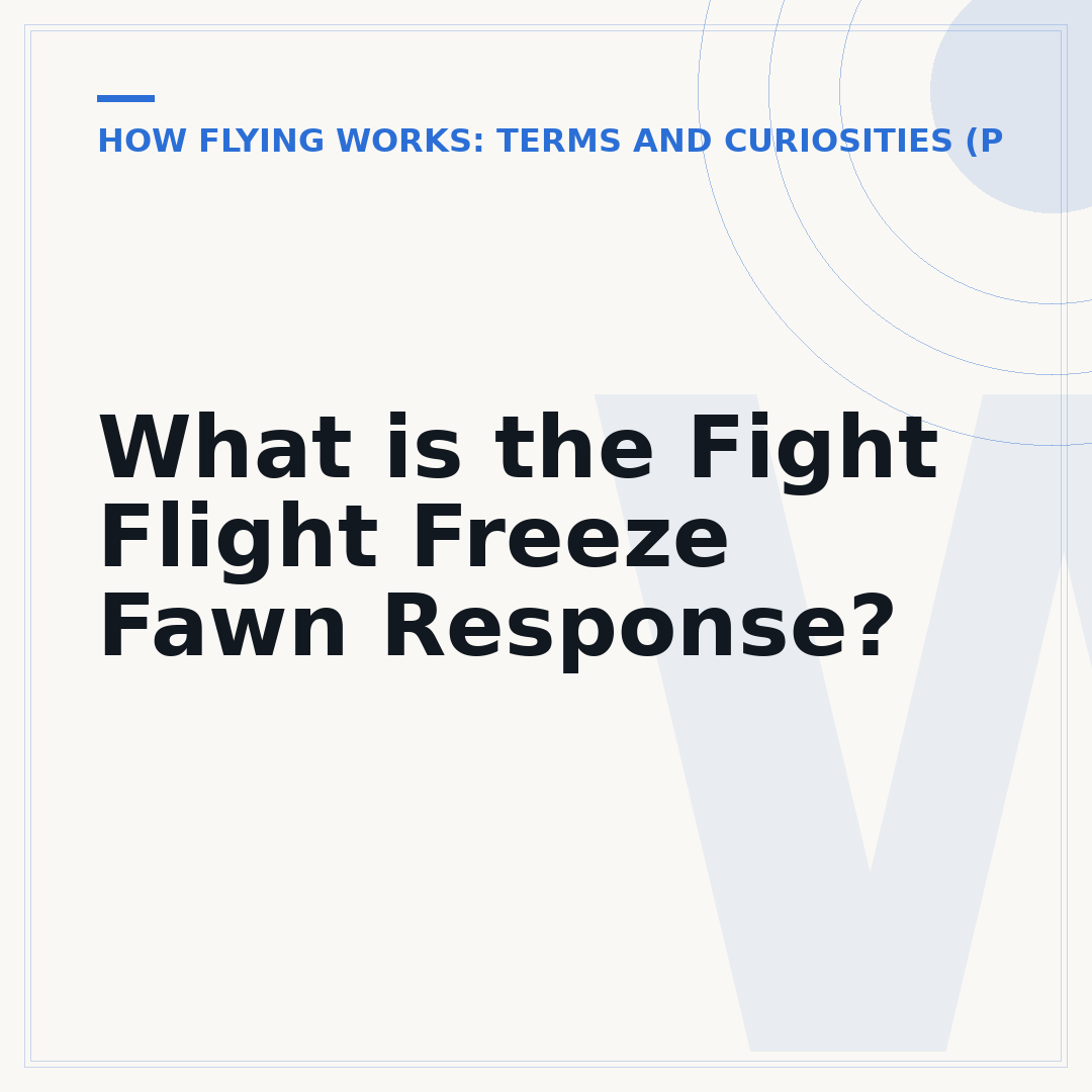 What is the Fight Flight Freeze Fawn Response?