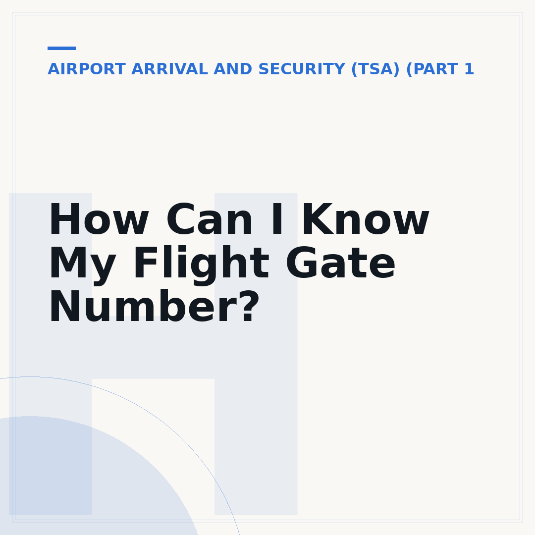 How Can I Know My Flight Gate Number?