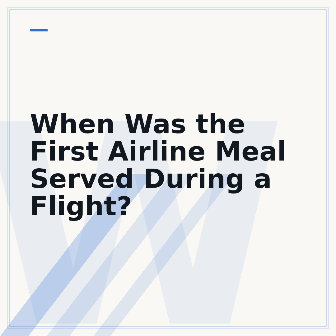 When Was the First Airline Meal Served During a Flight?