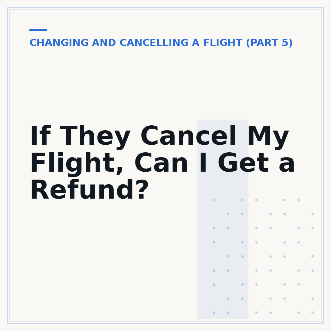 If They Cancel My Flight, Can I Get a Refund?