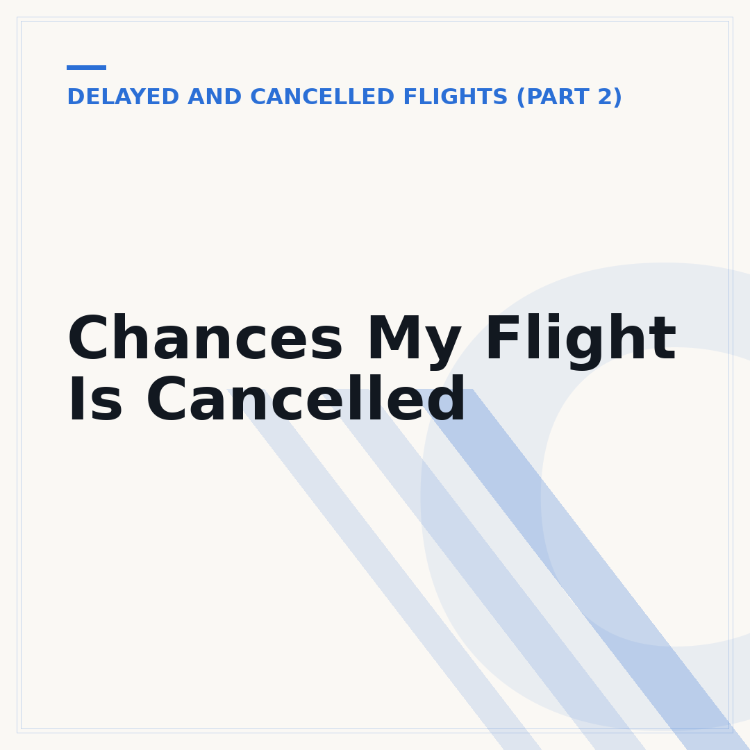 Chances My Flight Is Cancelled