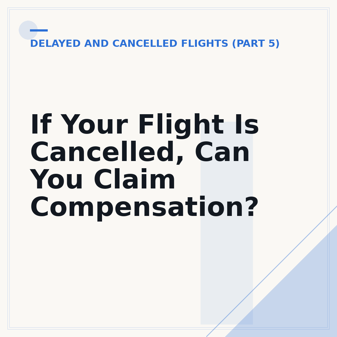 If Your Flight Is Cancelled, Can You Claim Compensation?