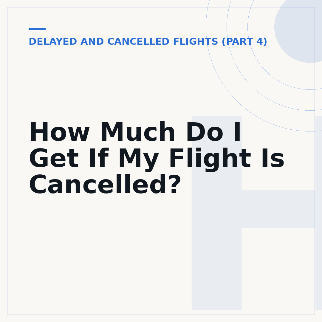 How Much Do I Get If My Flight Is Cancelled?