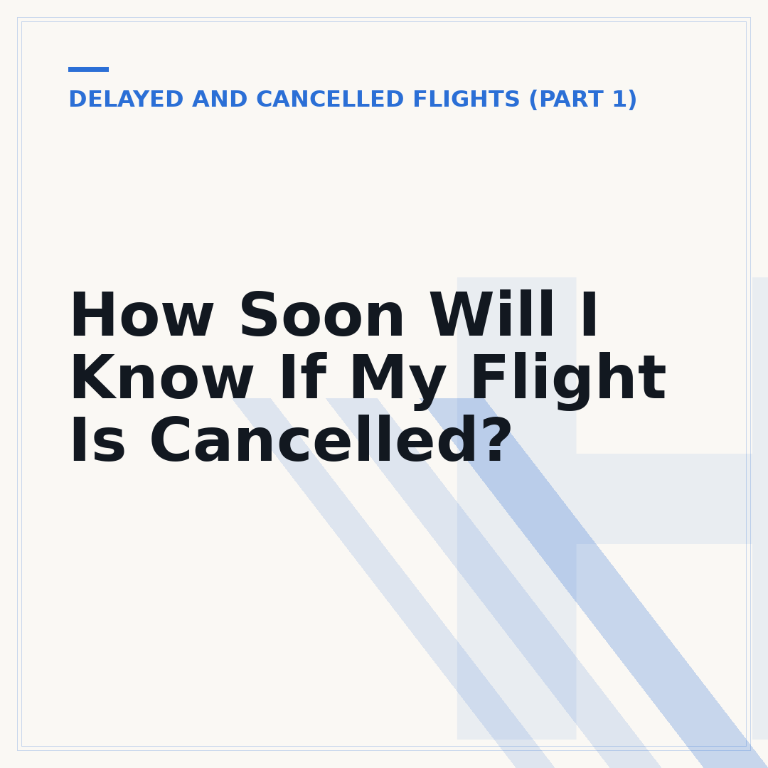 How Soon Will I Know If My Flight Is Cancelled?