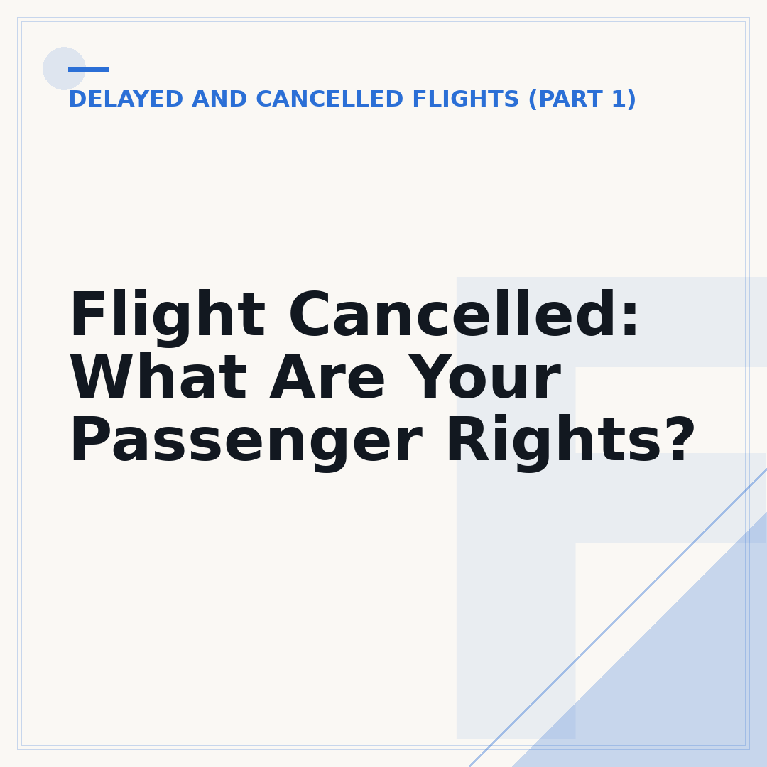 Flight Cancelled: What Are Your Passenger Rights?