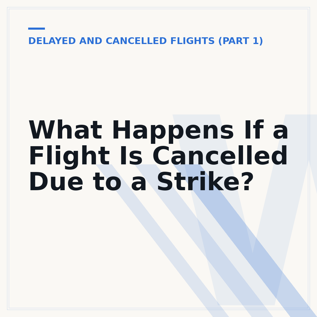 What Happens If a Flight Is Cancelled Due to a Strike?