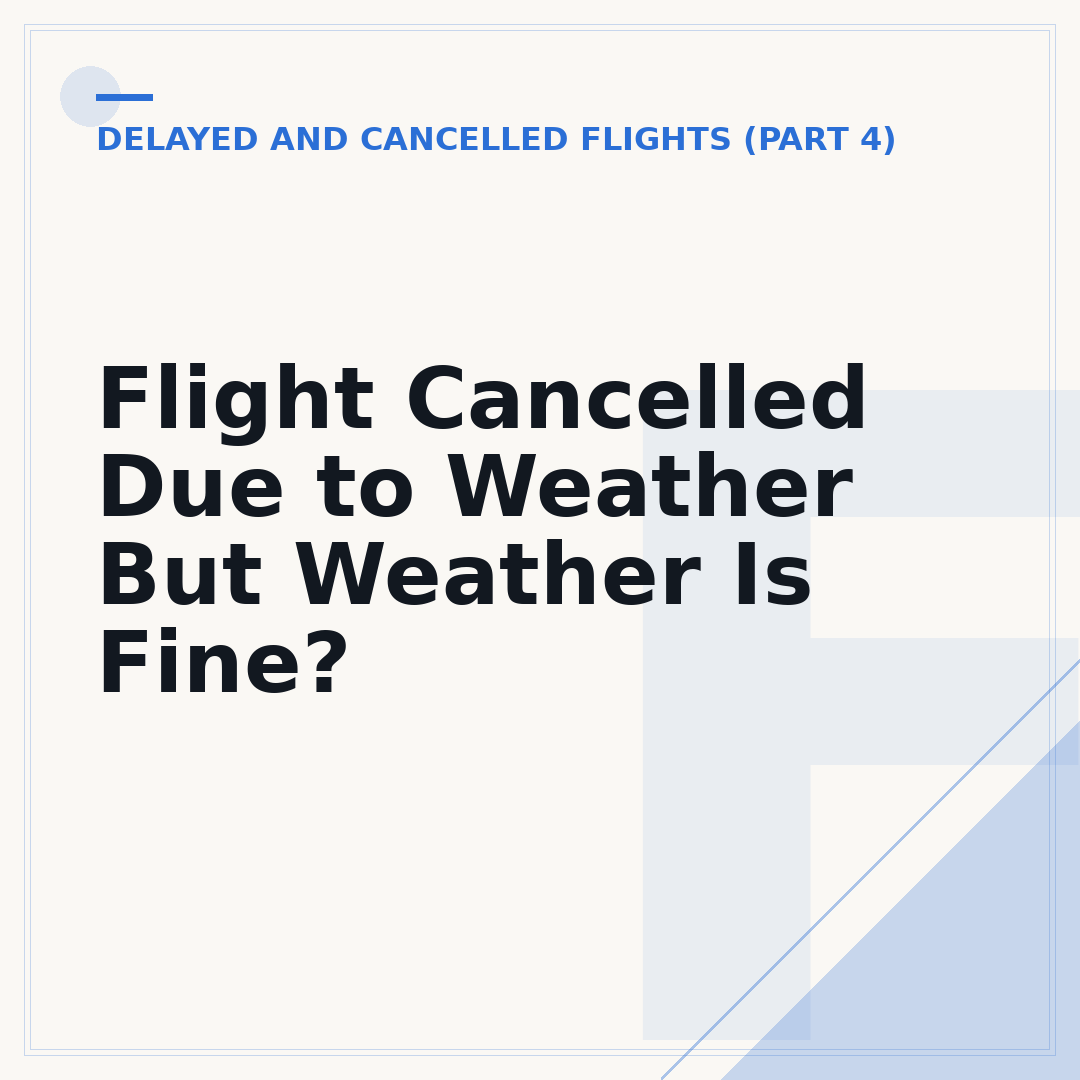 Flight Cancelled Due to Weather But Weather Is Fine?