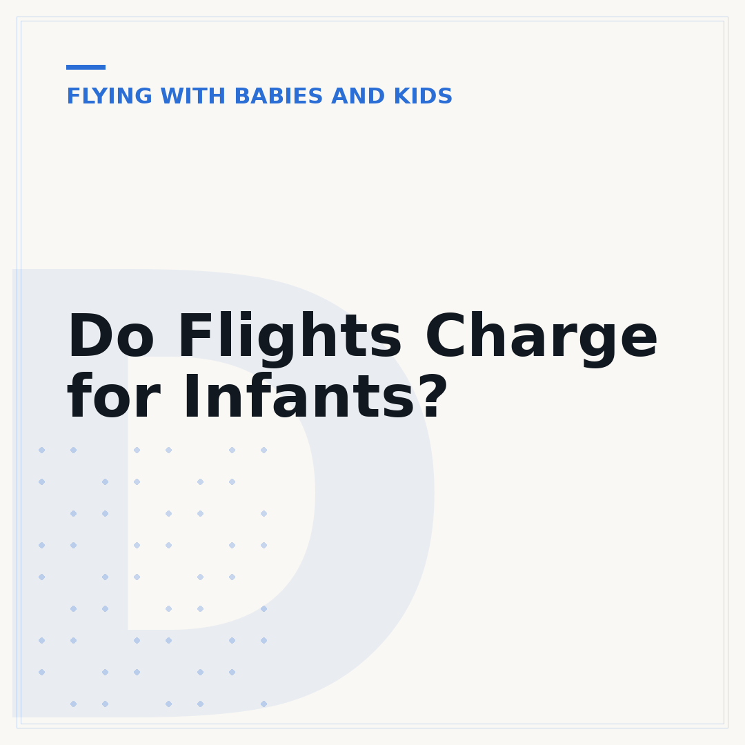 Do Flights Charge for Infants?
