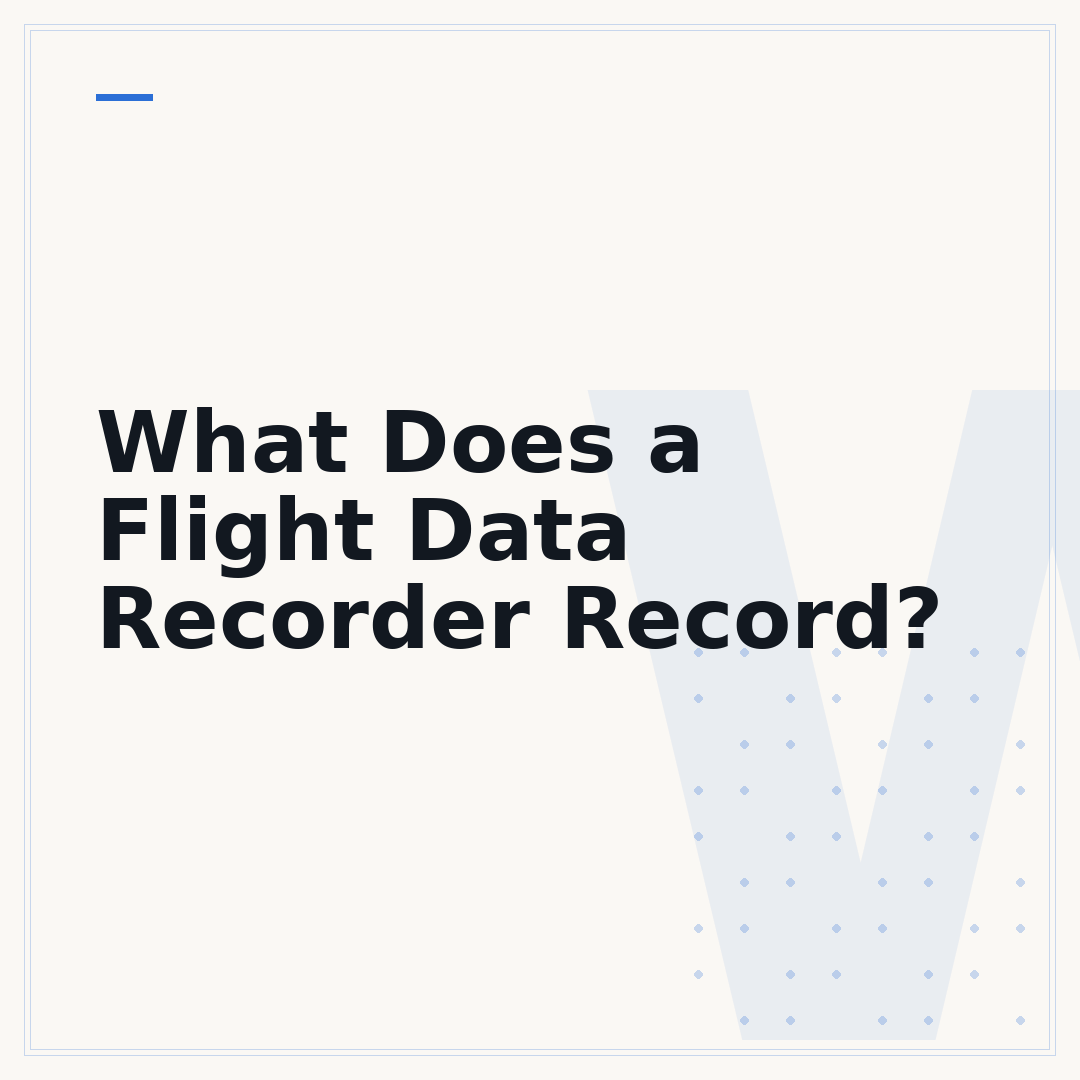 What Does a Flight Data Recorder Record?