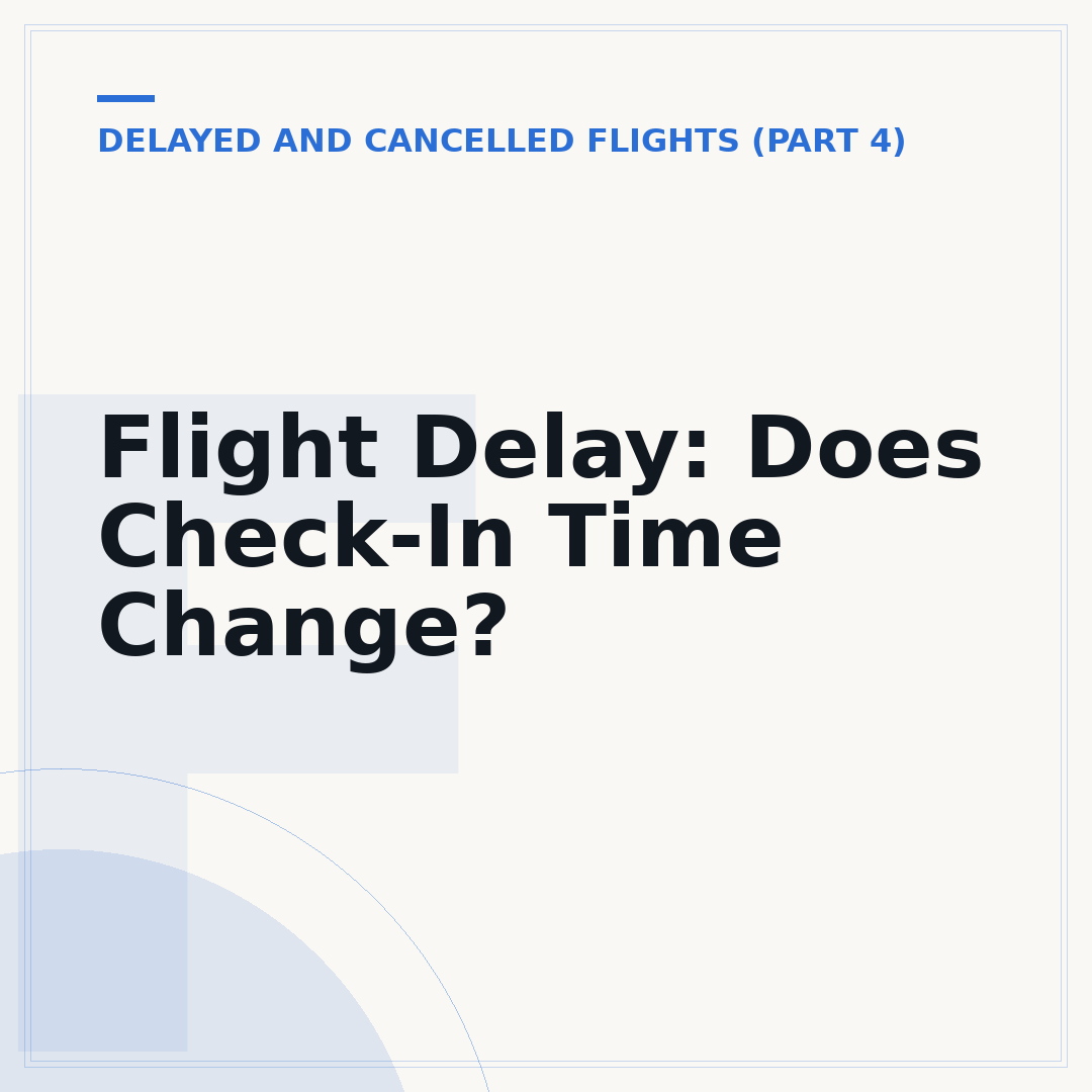 Flight Delay: Does Check-In Time Change?