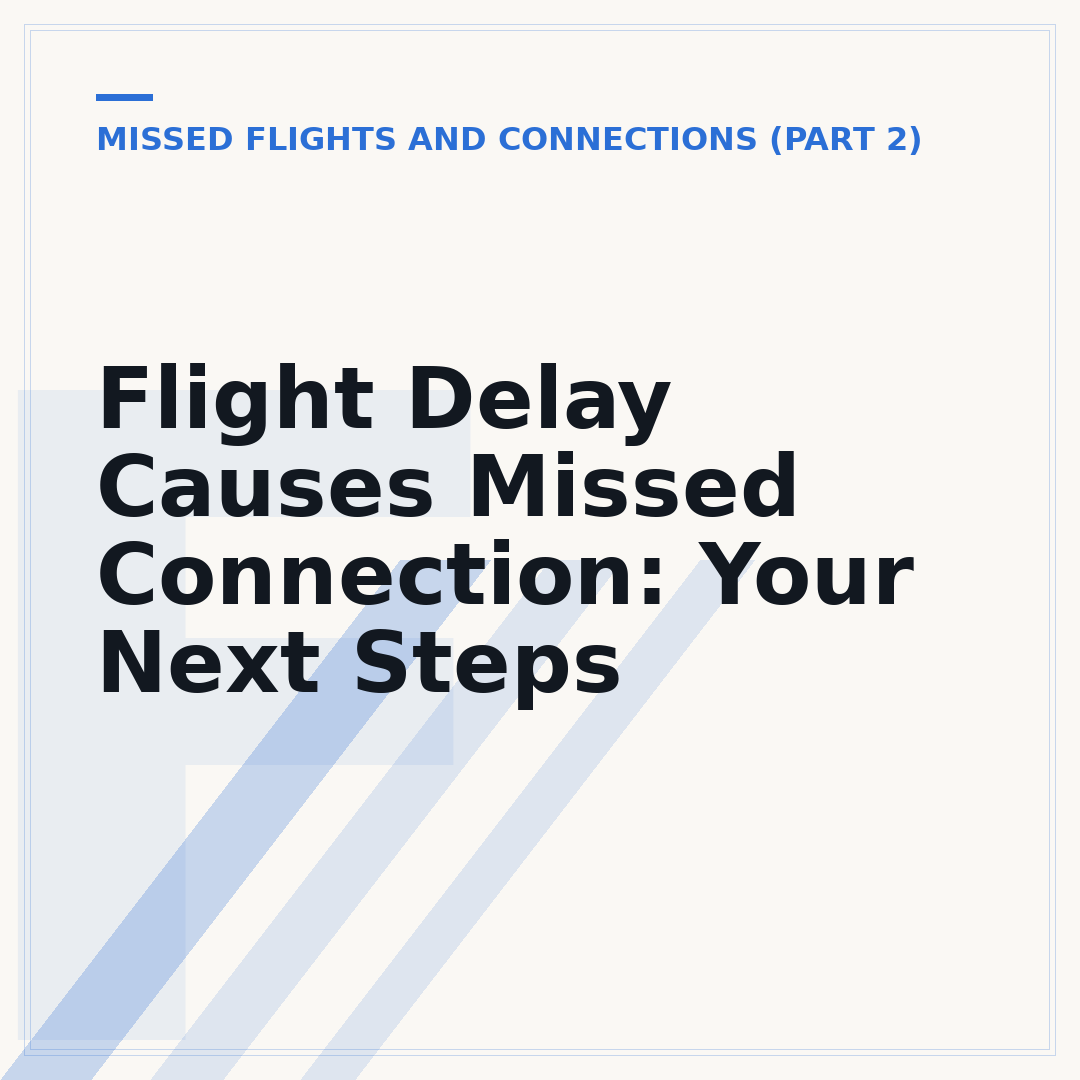 Flight Delay Causes Missed Connection: Your Next Steps