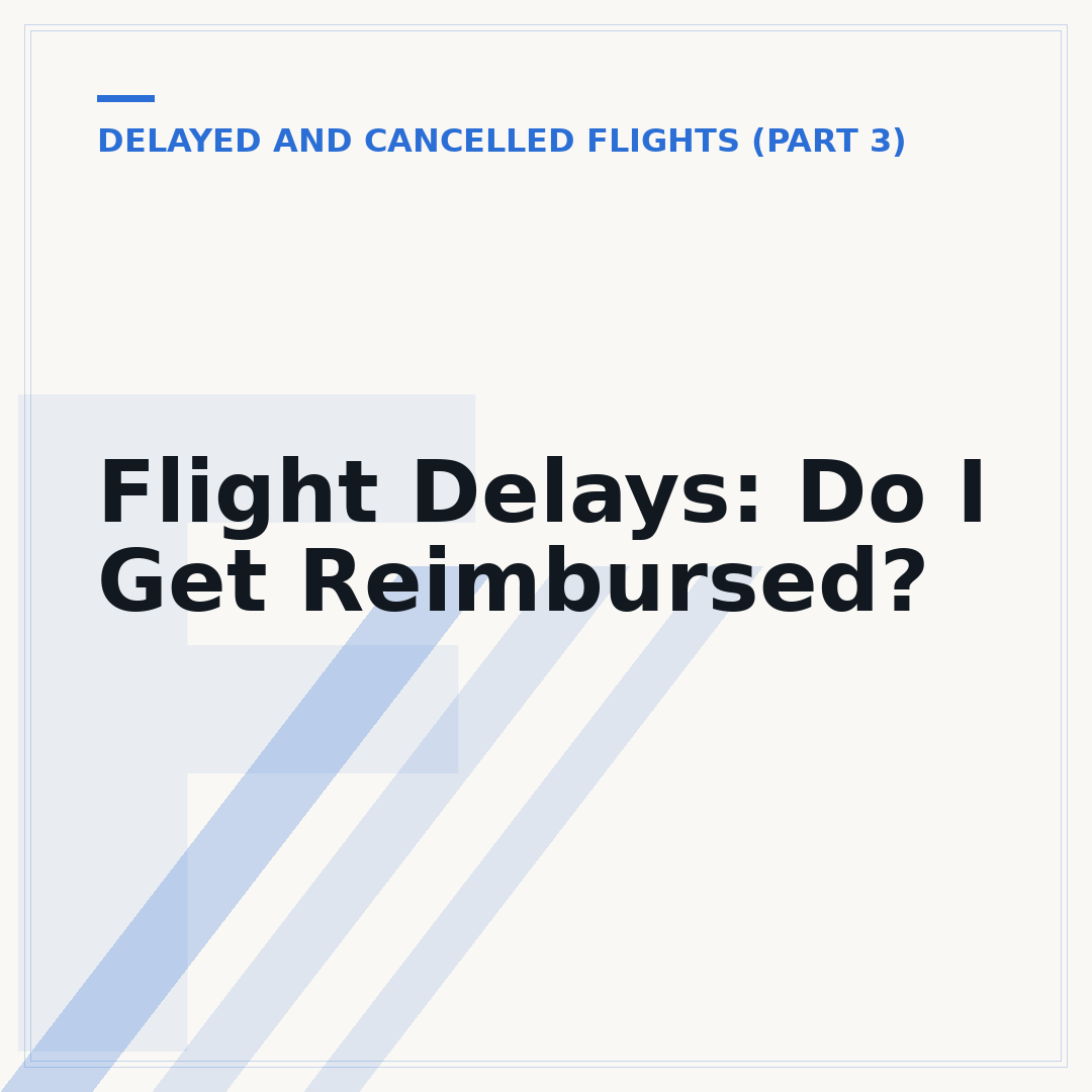 Flight Delays: Do I Get Reimbursed?