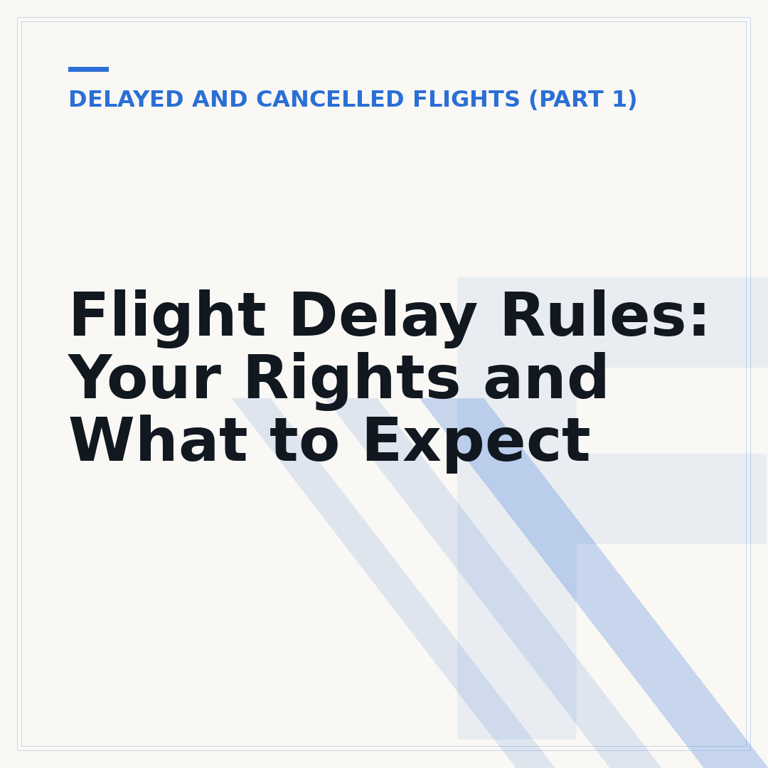 Flight Delay Rules: Your Rights and What to Expect