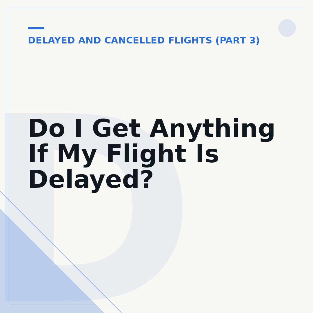 Do I Get Anything If My Flight Is Delayed?