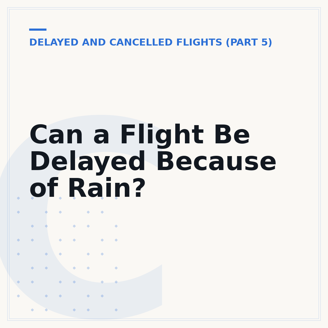 Can a Flight Be Delayed Because of Rain?