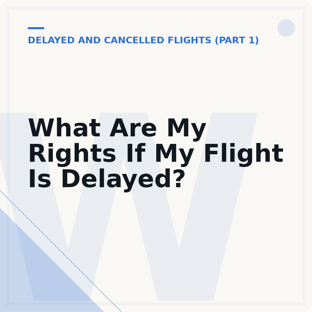 What Are My Rights If My Flight Is Delayed?