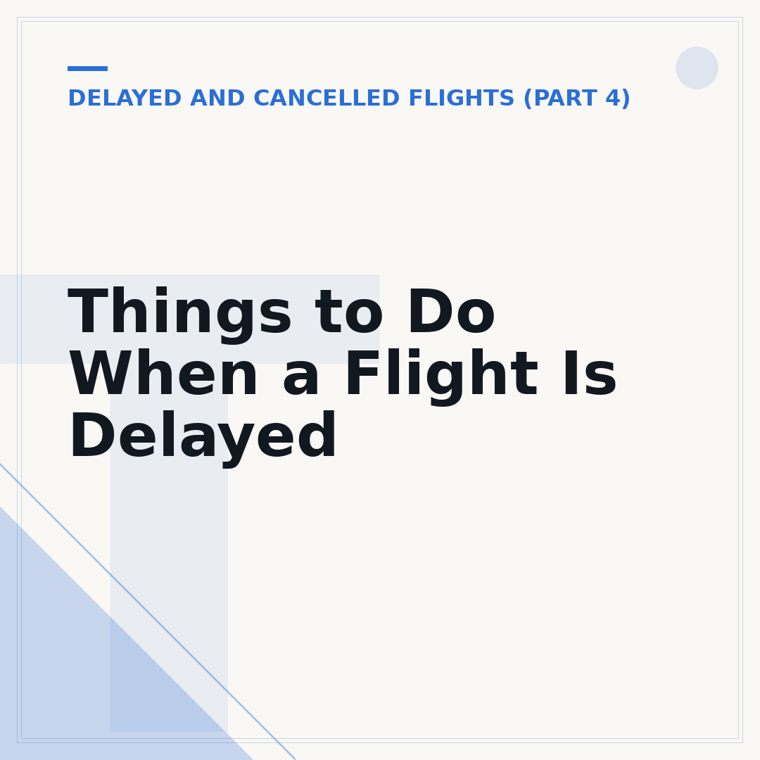 Things to Do When a Flight Is Delayed