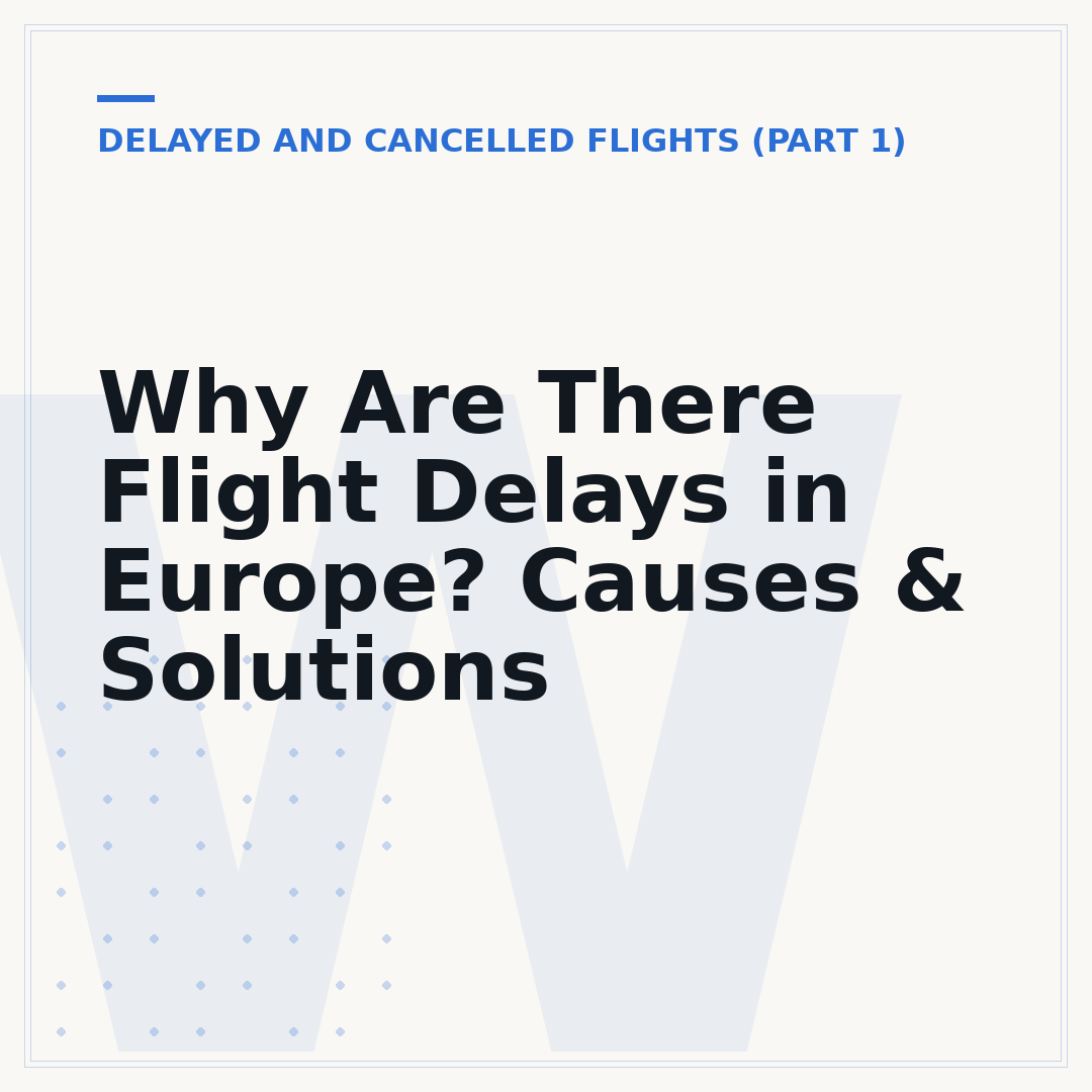 Why Are There Flight Delays in Europe? Causes & Solutions
