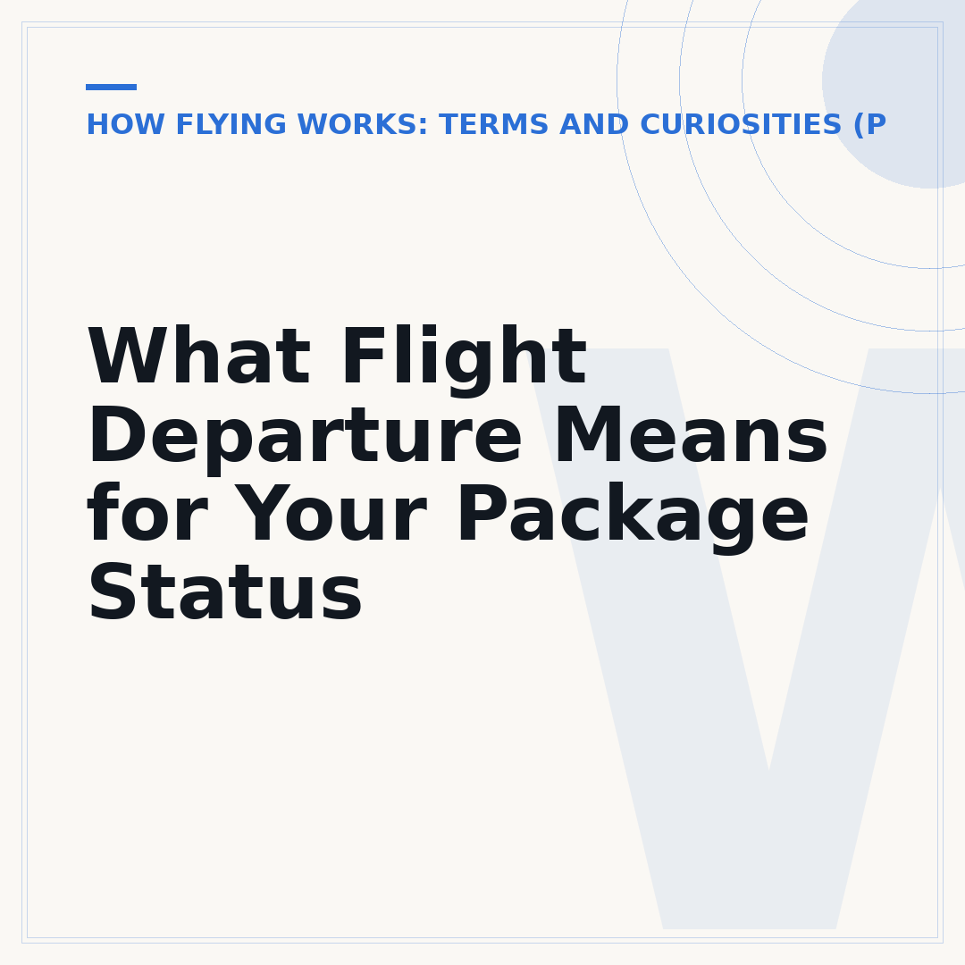 What Flight Departure Means for Your Package Status
