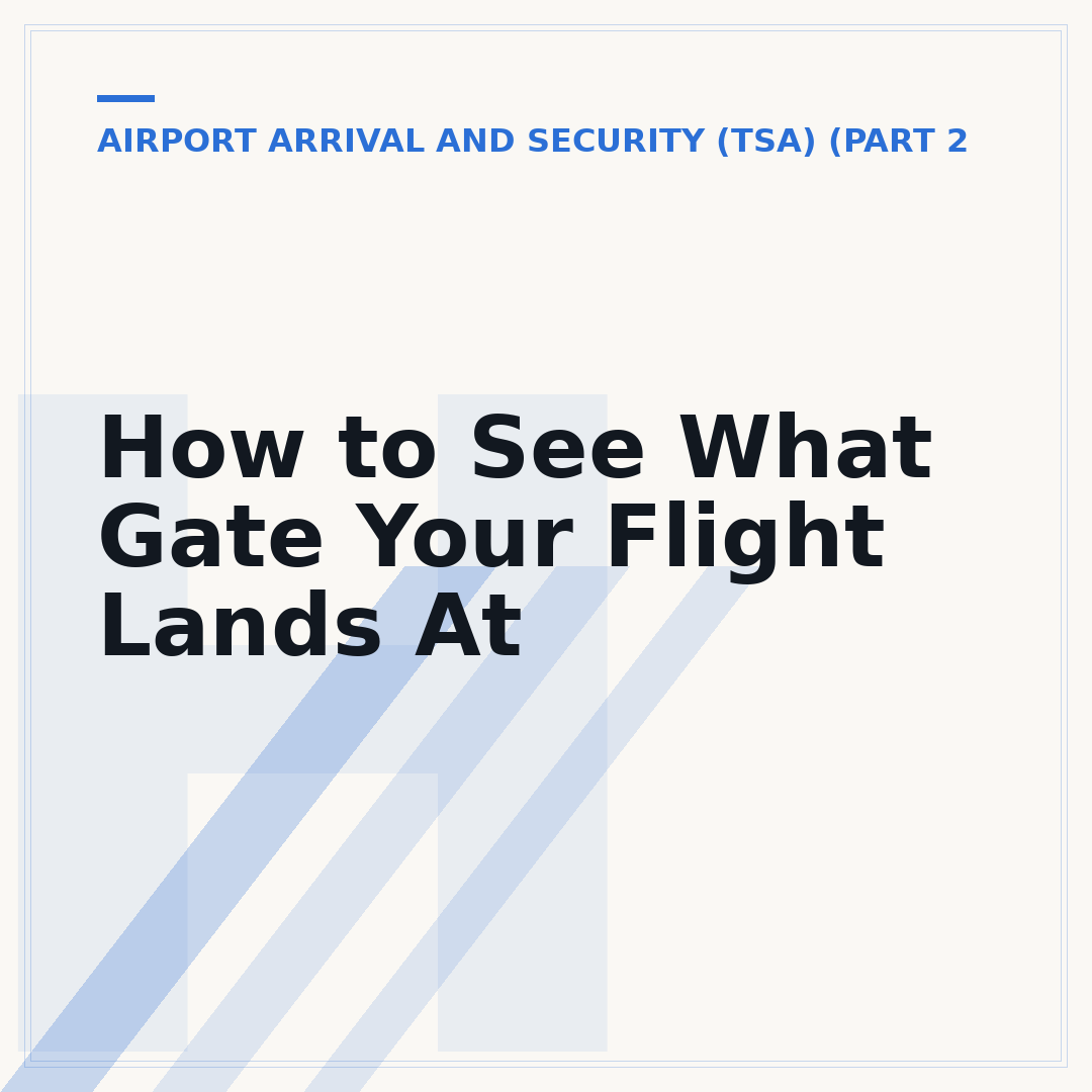 How to See What Gate Your Flight Lands At