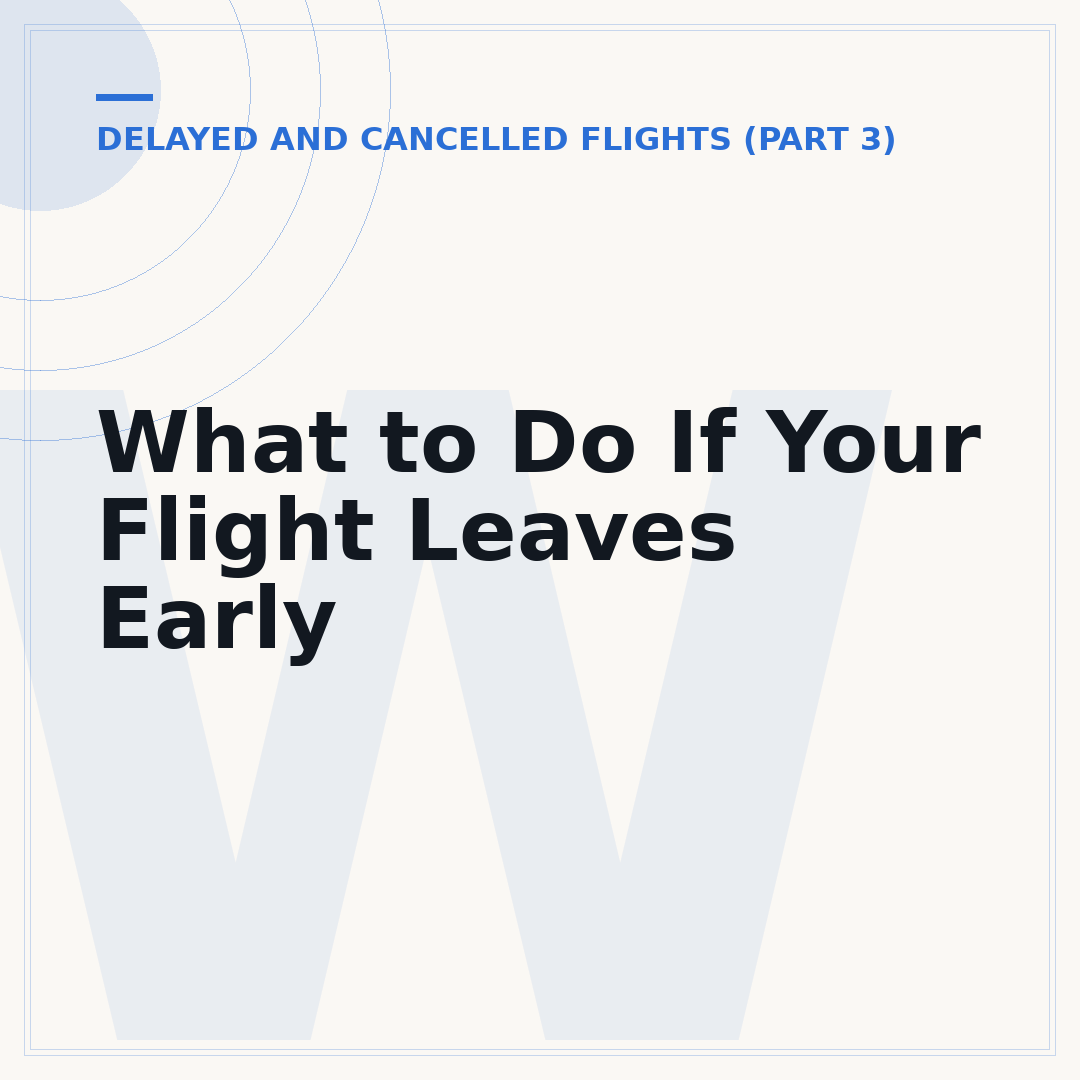 What to Do If Your Flight Leaves Early