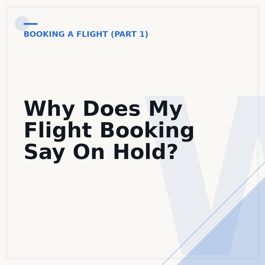 Why Does My Flight Booking Say On Hold?