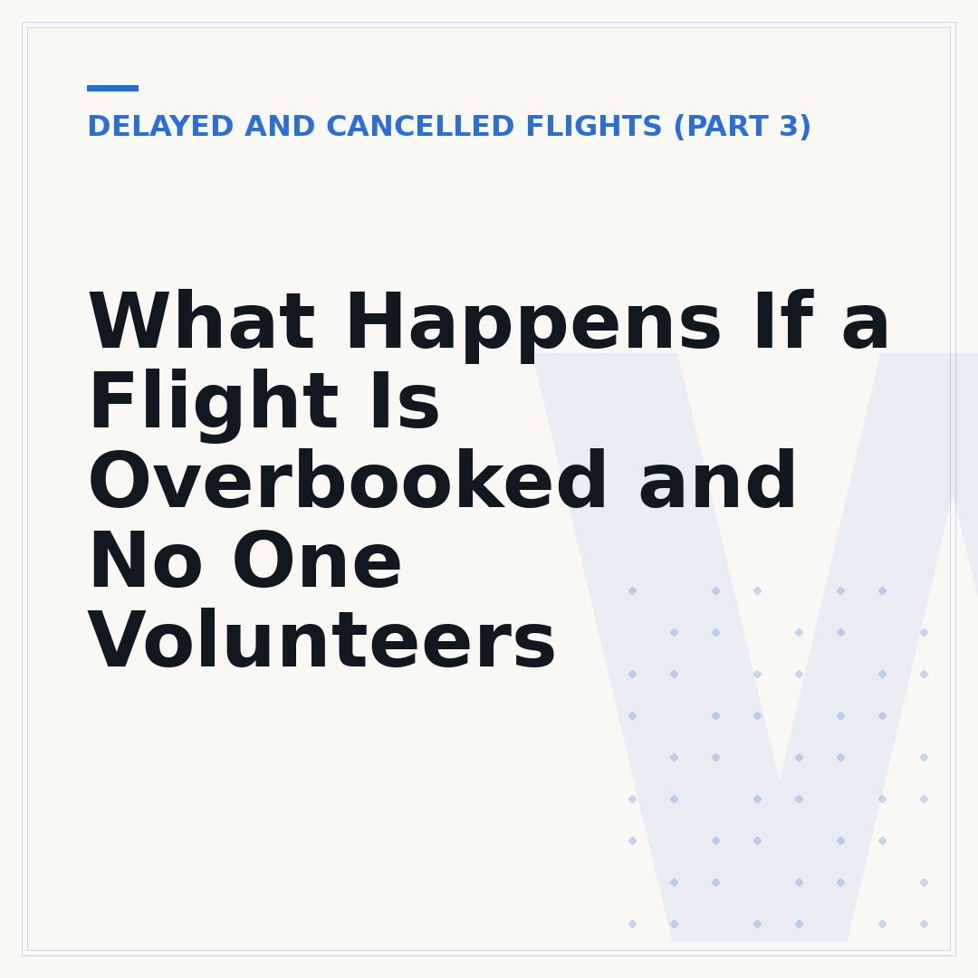 What Happens If a Flight Is Overbooked and No One Volunteers