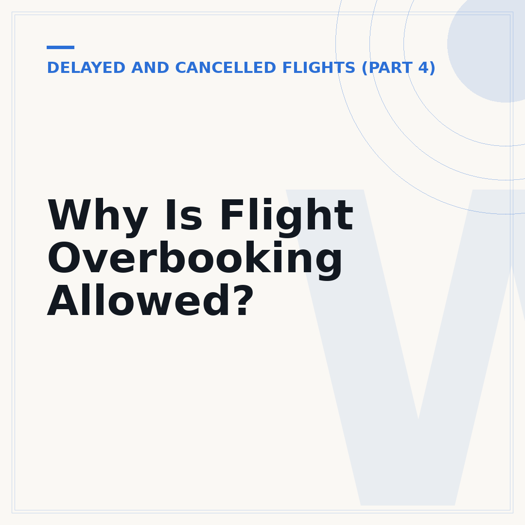 Why Is Flight Overbooking Allowed?