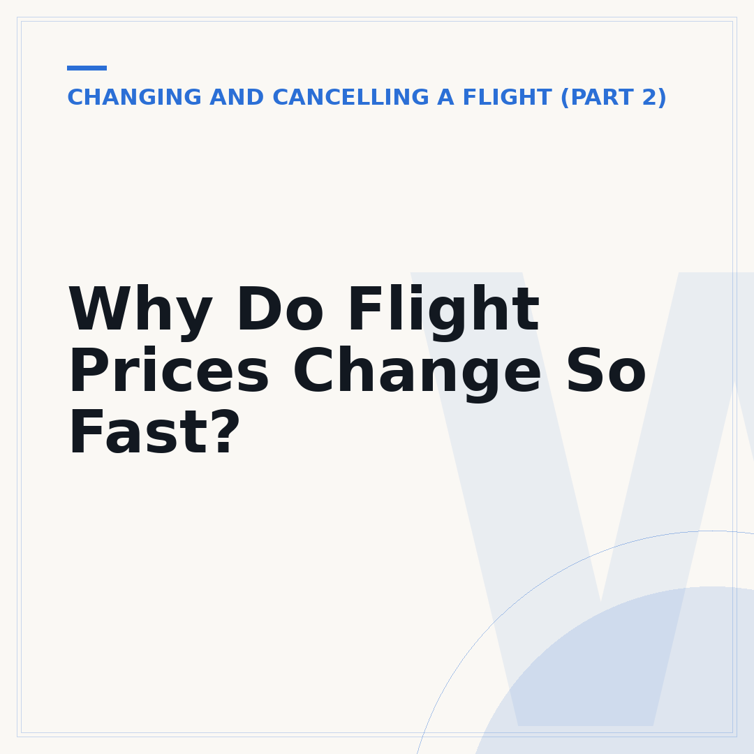 Why Do Flight Prices Change So Fast?