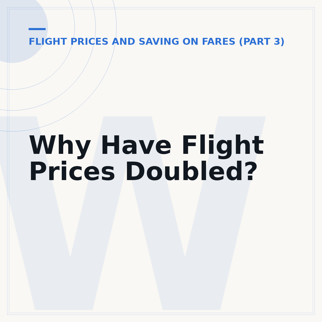 Why Have Flight Prices Doubled?